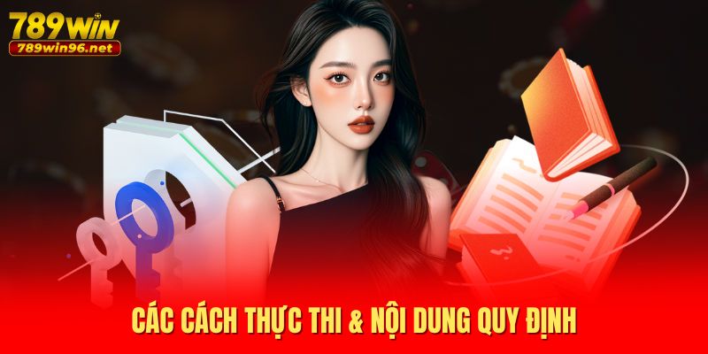Các cách thực thi & nội dung quy định
