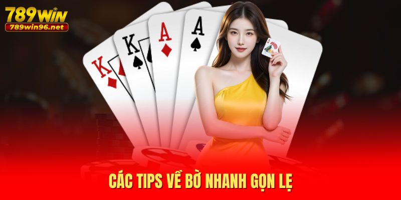 Các tips về bờ nhanh gọn lẹ