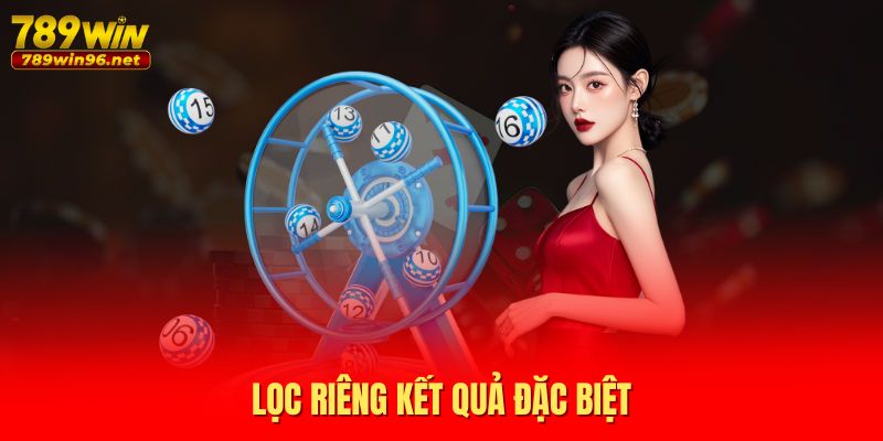 Lọc riêng kết quả đặc biệt
